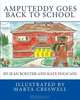 Amputeddy Goes Back to School (Volume 1), Jean Boelter, Kate Policani 