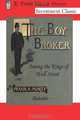 The Boy Broker: Among the Kings of Wall Street, 1888 (Annotated), Frank A Munsey, Eldon Frost 