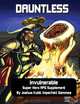 Dauntless: Supplement for the Invulnerable Super Hero RPG, Imperfekt Gammes, Joshua Kubli 