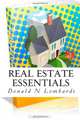 Real Estate Essentials (Volume 1), Donald N Lombardi 