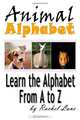 Animal Alphabet: Learn the Alphabet from A to Z, Rachel Lane 