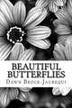 Beautiful Butterflies, Dawn Brock-Jaurequi 