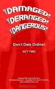 DAMAGED! DERANGED! DANGEROUS! Don