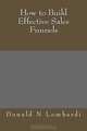 How to Build Effective Sales Funnels (Volume 1), Donald N Lombardi 