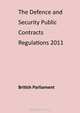 The Defence and Security Public Contracts Regulations 2011, British Parliament 