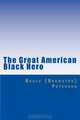 The Great American Black Hero: Little Angels (Volume 1), Bruce {Brewster} Peterson 