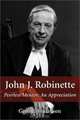 John J Robinette Peerless Mentor: An Appreciation, George Finlayson 