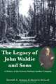 The Legacy of John Waldie and Sons: A History of the Victoria Harbour Lumber Company, Kenneth A. Armson, Marjorie McLeod 
