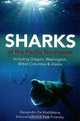 Sharks of the Pacific Northwest: Including Oregon, Washington, British Columbia and Alaska, Alessandro De Maddalena, Antonella Preti, Tarik Polanski 