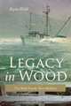 Legacy in Wood: The Wahl Family Boat Builders, Ryan Wahl 