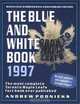 The Blue and White Book 1997: The Most Complete Toronto Maple Leafs Fact Book Ever Published, Andrew Podnieks 