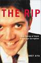 The Rip: True Stories of Stock Brokerage Corruption, Bret Aita 