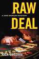 Raw Deal: A Jake Morgan Mystery (Jake Morgan Mystery series), Rick Gadziola 