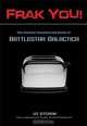 Frak You!: The Ultimate Unauthorized Guide to Battlestar Galactica, Jo Storm 