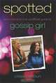 Spotted: Your One and Only Unofficial Guide to Gossip Girl, Crissy Calhoun 