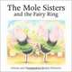 The Mole Sisters and the Fairy Ring (Mole Sisters), Roslyn Schwartz 