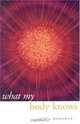 What My Body Knows, Lynda Monahan 