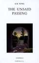 The Unsaid Passing (Essential Poets series) (Essential Poets series), B. W. Powe 
