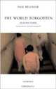 The World Forgotten: Selected Poems (Essential Poets series), Paul Belanger 