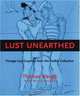 Lust Unearthed: Vintage Gay Graphics From the DuBek Collection, Thomas Waugh 