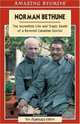 Norman Bethune: The Incredible Life and Tragic Death of a Revered Canadian Doctor (Amazing Stories) (Amazing Stories), Frances Hern 