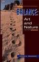 Balance: Art and Nature, Revised Edition, John Grande 