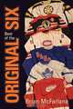 Best of the Original Six, Brian McFarlane 