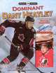 Dominant Dany Heatley, Dany Heatley 