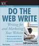 Do the Web Write: Writing for and Marketing Your Website, Dan Furman 
