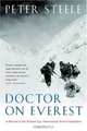 Doctor on Everest : A Memoir of the Ill-Fated 1971 International Everest Expedition, Peter Steele 
