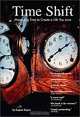 Time Shift: Managing Time to Create a Life You Love, Eugene Dupuis 