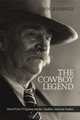 The Cowboy Legend: Owen Wister