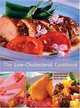 The Low-Cholesterol Cookbook: Over 170 Easy and Delicious Recipes for a Nutritionally Balanced Diet, Angelika Ilies, Doris Muliar, Edita Pospisil 