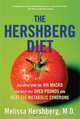 The Hershberg Diet: Discover How the Fourth Macro Can Help You Shed Pounds and Beat the Metabolic Syndrome, Melissa Hershberg 