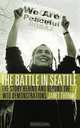 The Battle in Seattle: The Story Behind and Beyond the Wto Demonstrations, Janet Thomas 