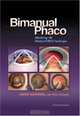Bimanual Phaco: Mastering The Phakonit/MICS Technique, 