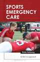 Sports Emergency Care: A Team Approach, Robb Rehberg 