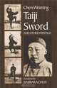 Taiji Sword, Chen Wei-Ming 