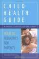 Child Health Guide: Holistic Pediatrics for Parents, Randall Neustaedter 