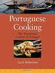 Portuguese Cooking: The Traditional Cuisine of Portugal, Carol Robertson 
