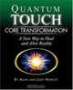 Quantum-Touch Core Transformation: A New Way to Heal and Alter Reality, Alain Herriott, Jody Herriott 