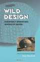 Wild Design: Ecofriendly Innovations Inspired by Nature, Alan Marshall 