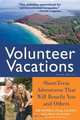 Volunteer Vacations: Short-Term Adventures That Will Benefit You and Others (Volunteer Vacations), Bill McMillon, Doug Cutchins, Anne Geissinger 