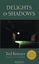 Delights and Shadows, Ted Kooser 