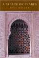 A Palace of Pearls, Jane Miller 