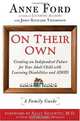 On Their Own: Creating an Independent Future for Your Adult Child with Learning Disabilities and ADHD: A Family Guide, Anne Ford, John-Richard Thompson 