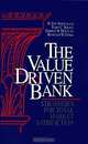 The Value Driven Bank: Strategies for Total Market Satisfaction, R. Eric Reidenbach, Terry C. Wilson, Gordon W. McClung, Reginald Goeke 