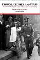 Crowns, Crosses, and Stars: My Youth in Prussia, Surviving Hitler, and a Life Beyond, Sibylle Sarah Niemoeller Baroness von Sell 