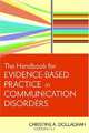 Handbook for Evidence-Based Practice in Communication Disorders, Christine A. Dollaghan 