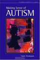 Making Sense of Autism, Travis Thompson 